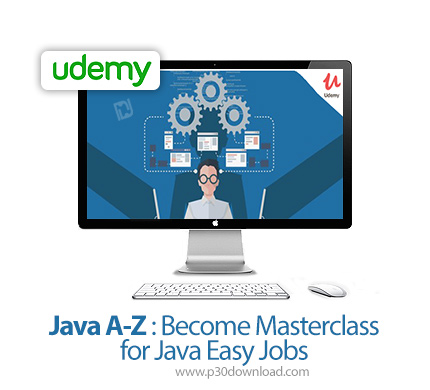 دانلود Udemy Java A-Z : Become Masterclass for Java Easy Jobs - آموزش تسلط کامل بر زبان جاوا