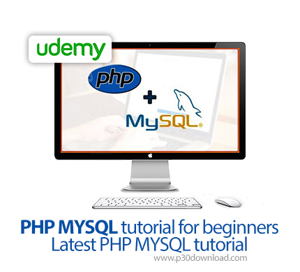 دانلود Udemy PHP MYSQL tutorial for beginners - Latest PHP MYSQL tutorial - آموزش مقدماتی پی اچ پی و