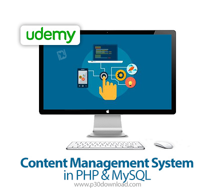 دانلود Udemy Content Management System in PHP & MySQL - آموزش سیستم مدیریت محتوا در مای اس کیو ال و 