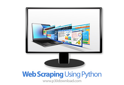 دانلود O'Reilly Web Scraping Using Python - آموزش استخراج اطلاعات وب با پایتون