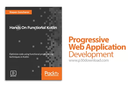 Packt Web Development دانلود Packt Progressive Web Application Development آموزش توسعه وب اپ ...