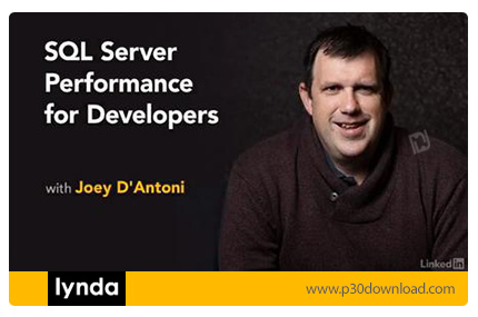 دانلود Lynda SQL Server Performance for Developers - آموزش عملکردهای اس کیو ال سرور برای توسعه دهندگ