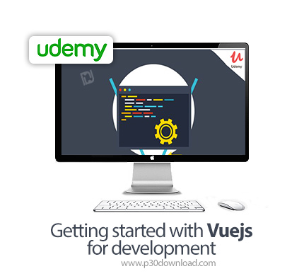 دانلود Udemy Getting started with Vuejs for development - آموزش شروع کار با توسعه ویو جی اس