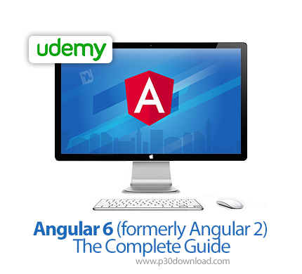 دانلود Udemy Angular 6 (formerly Angular 2) - The Complete Guide - آموزش کامل آنگولار 6