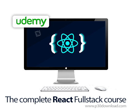 دانلود Udemy The complete React Fullstack course - آموزش کامل ری اکت