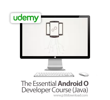 دانلود Udemy The Essential Android O Developer Course (Java) آموزش ...