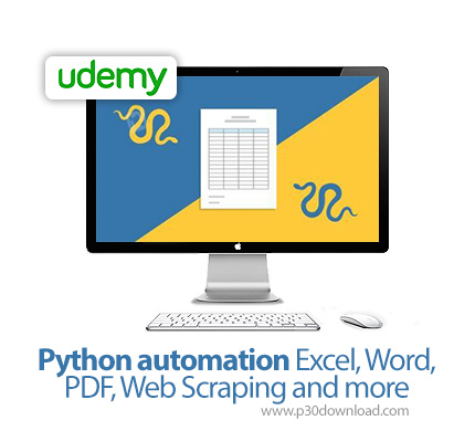 دانلود Udemy Python automation Excel, Word, PDF, Web Scraping and more - آموزش اتوماسیون پایتون برای