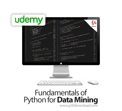 دانلود Udemy Fundamentals of Python for Data Mining - آموزش اصول و مبانی پایتون برای داده کاوی