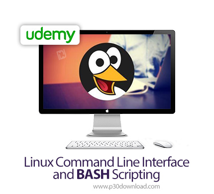 دانلود Udemy Linux Command Line Interface and BASH Scripting - آموزش خط فرمان لینوکس و اسکریپت نویسی