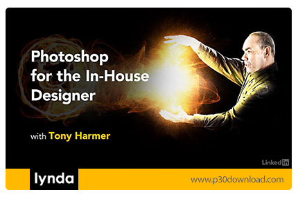 دانلود Lynda Photoshop for the In-House Designer - آموزش فتوشاپ برای طراحان درون سازمانی