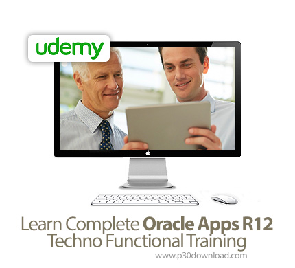 دانلود Udemy Learn Complete Oracle Apps R12 Techno Functional Training - آموزش کامل اپ های اوراکل آر