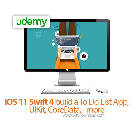 دانلود Udemy iOS 11 Swift 4 build a To Do List App, UIKit, CoreData,+more - آموزش آی او اس 11 و سوئی