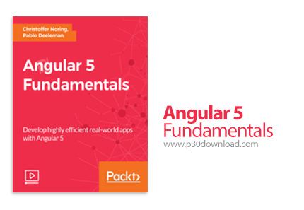 دانلود Packt Angular 5 Fundamentals - آموزش اصول و مبانی آنگولار 5