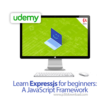دانلود Udemy Learn Expressjs for beginners: A JavaScript Framework - آموزش مقدماتی فریم ورک اکسپرس ج