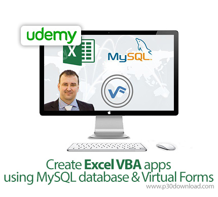 دانلود Udemy Create Excel VBA apps using MySQL database & Virtual Forms - آموزش ساخت اپ های وی بی ای