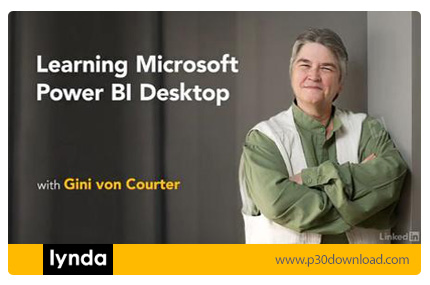 دانلود Lynda Learning Microsoft Power BI Desktop - آموزش نرم افزار مایکروسافت پاور بی آی