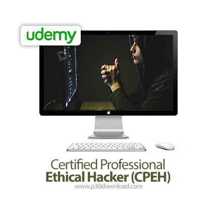 دانلود Udemy Certified Professional Ethical Hacker (CPEH) - آموزش مدرک حرفه ای هک اخلاقی