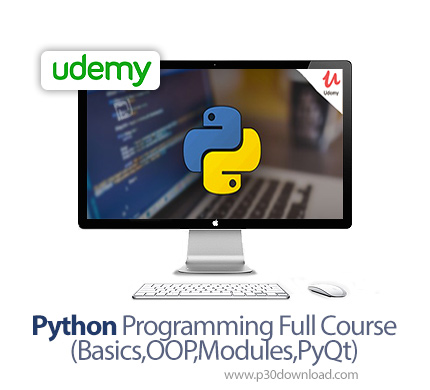 دانلود Udemy Python Programming Full Course (Basics,OOP,Modules,PyQt) - آموزش کامل برنامه نویسی پایت