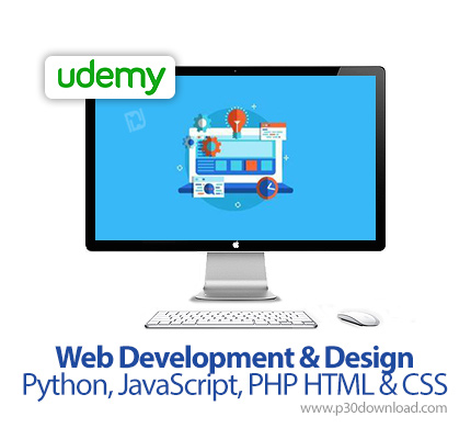 دانلود Udemy Web Development & Design Python, JavaScript, PHP HTML & CSS - آموزش توسعه و طراحی وب سا
