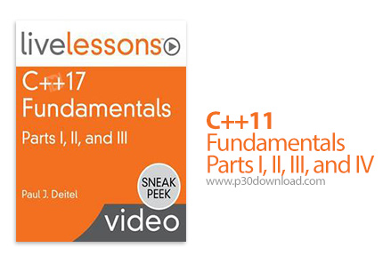 دانلود LiveLessons C++11 Fundamentals Parts I, II, III, and IV - آموزش اصول و مبانی سی پلاس پلاس 11،