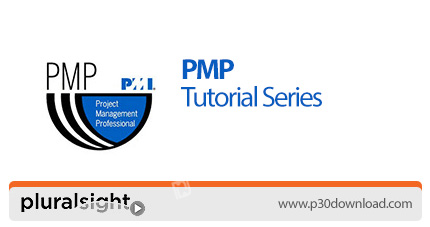 دانلود Pluralsight PMP - Project Management - آموزش پی ام پی - مدیریت زمان پروژه