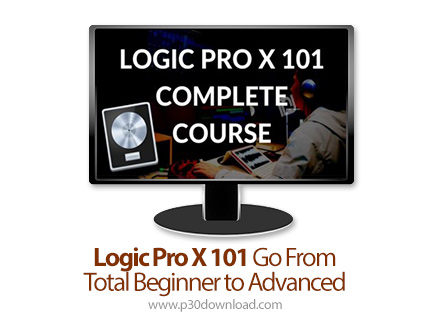 دانلود SkillShare Logic Pro X 101 Go From Total Beginner to Advanced - آموزش مقدماتی تا پیشرفته نرم 