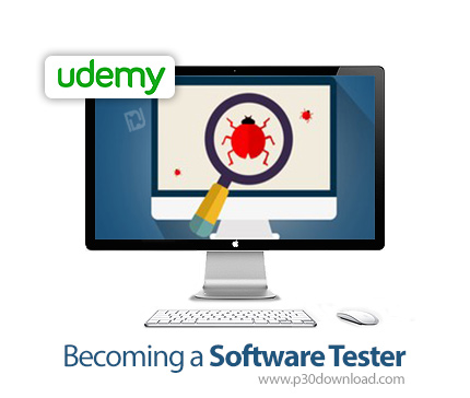 دانلود Udemy Becoming a Software Tester - آموزش تبدیل شدن به یک تست کننده نرم افزار