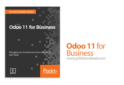 دانلود Packt Odoo 11 for Business - آموزش نرم افزار اودو 11 برای تجارت
