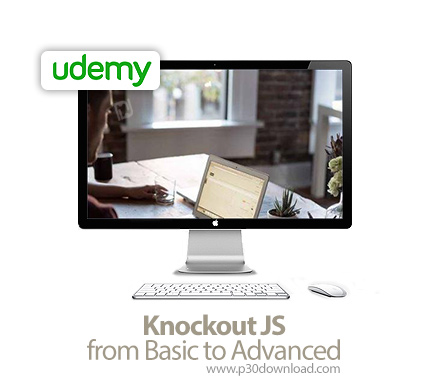 دانلود Udemy Knockout JS from Basic to Advanced - آموزش مقدماتی تا پیشرفته ناک اوت جی اس