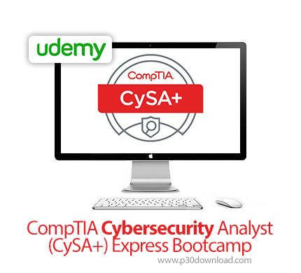 دانلود Udemy CompTIA Cybersecurity Analyst (CySA+) Express Bootcamp - آموزش امنیت سایبری همراه با مد