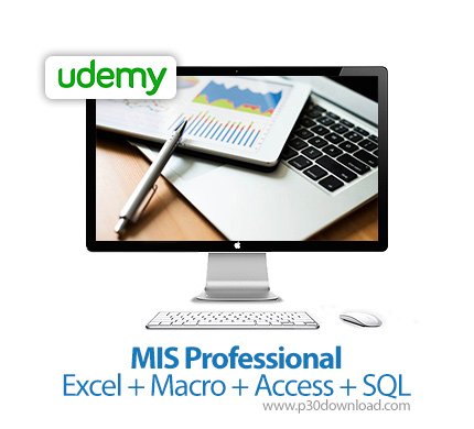 دانلود Udemy MIS Professional - Excel + Macro + Access + SQL - آموزش سامانه اطلاعاتی مدیریتی - اکسل،