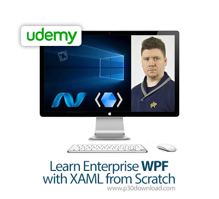 دانلود Udemy Learn Enterprise WPF with XAML from Scratch - آموزش بنیان نمایش ویندوز با ایکس ای ام ال