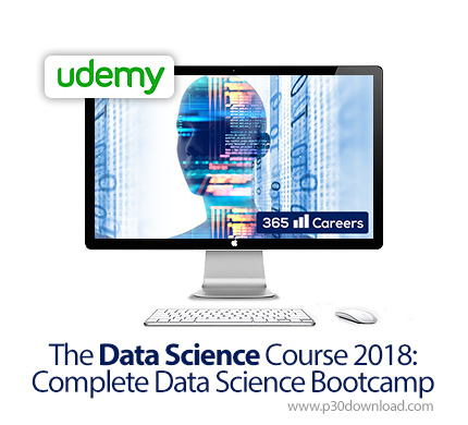 دانلود Udemy The Data Science Course 2018: Complete Data Science Bootcamp - آموزش کامل علوم داده 201