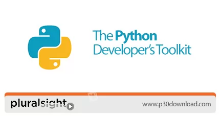 دانلود Pluralsight The Python Developer's Toolkit آموزش ابزارهای توسعه ...