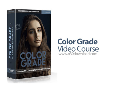 دانلود Retouching Academy - Color Grade Video Course - آموزش درجه بندی رنگ