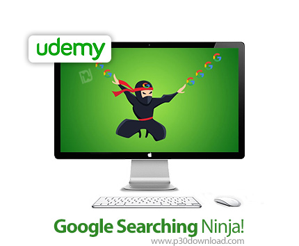 دانلود !Udemy Google Searching Ninja - آموزش موتور جستجوی گوگل و نحوه کار با آن