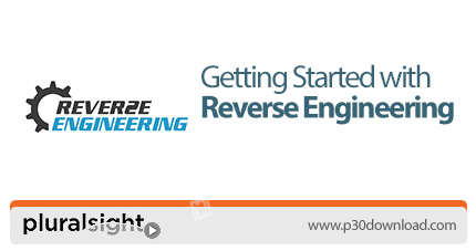 دانلود Pluralsight Getting Started with Reverse Engineering - آموزش شروع کار با مهندسی معکوس