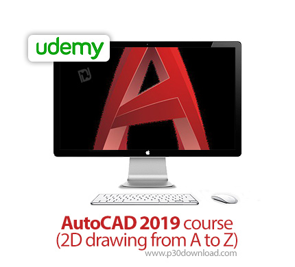 دانلود Udemy AutoCAD 2019 course (2D drawing from A to Z) - آموزش کامل اتوکد 2019