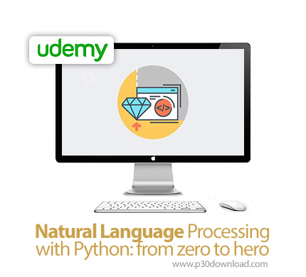 دانلود Udemy Natural Language Processing with Python: from zero to hero - آموزش کامل پردازش زبان طبی