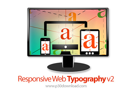 دانلود Responsive Web Typography v2 - آموزش طراحی تایپوگرافی وب سایت های پاسخگو