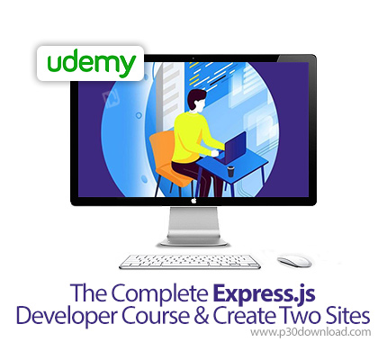 دانلود Udemy The Complete Express.js Developer Course & Create Two Sites - آموزش کامل توسعه اکسپرس ج