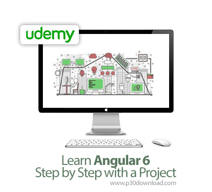 دانلود Udemy Learn Angular 6 Step by Step with a Project - آموزش گام به گام آنگولار 6 همراه با پروژه