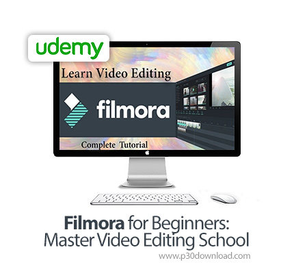 دانلود Udemy Filmora for Beginners: Master Video Editing School - آموزش مقدماتی ویرایش فیلم با فیلمو