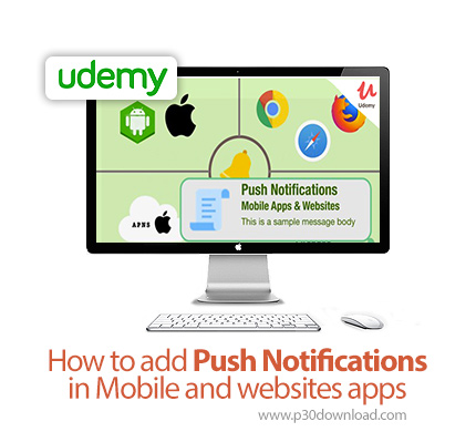 دانلود Udemy How to add Push Notifications in Mobile and websites apps - آموزش اضافه کردن اعلان های 