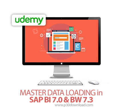 دانلود Udemy MASTER DATA LOADING in SAP BI 7.0 & BW 7.3 - آموزش تسلط بر بارگزاری داده ها در اس ای پی