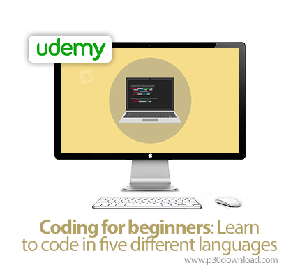 دانلود Udemy Coding for beginners: Learn to code in five different languages - آموزش مقدماتی 5 زبان 