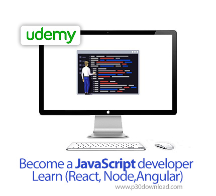 دانلود Udemy Become a JavaScript developer - Learn (React, Node,Angular) - آموزش توسعه جاوا اسکریپت(