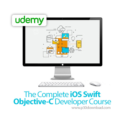 دانلود Udemy The Complete iOS Swift + Objective-C Developer Course - آموزش کامل سوئیفت و آبجکتیو سی 