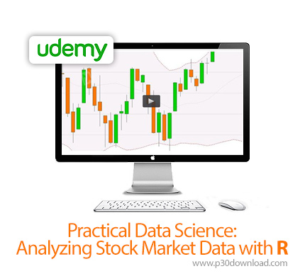 دانلود Udemy Practical Data Science: Analyzing Stock Market Data with R - آموزش آنالیز داده های بورس