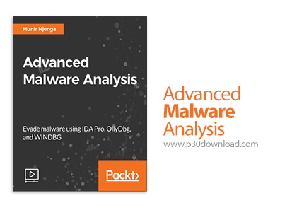 دانلود Packt Advanced Malware Analysis - آموزش پیشرفته آنالیز بدافزارها